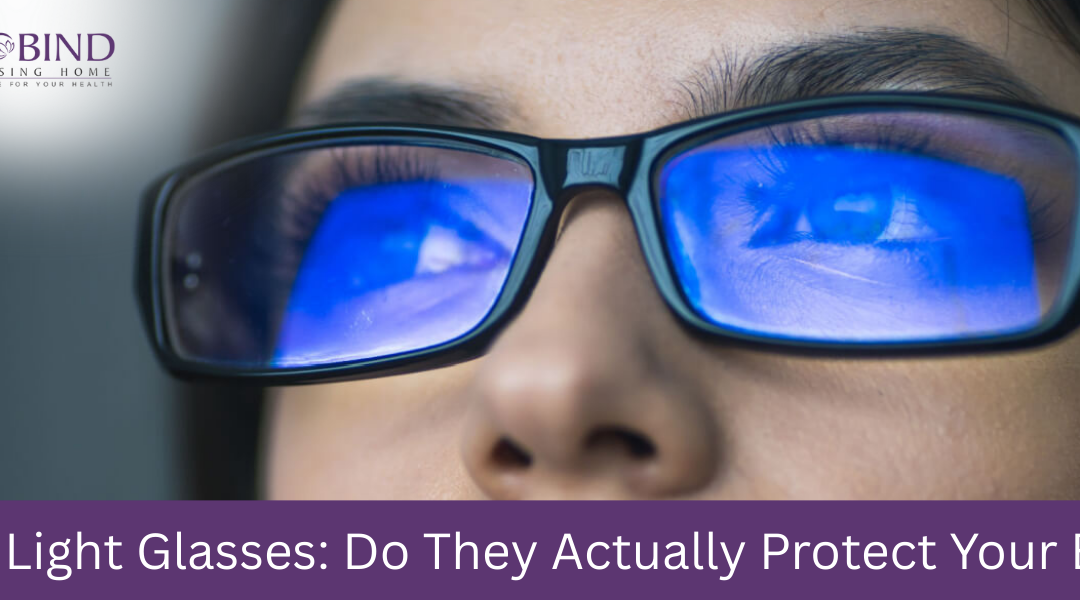 Blue Light Glasses: Do They Actually Protect Your Eyes?