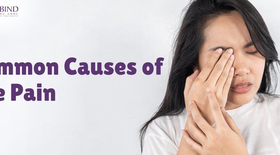 Common causes of eye pain including eye strain, infection, dry eyes, and injury