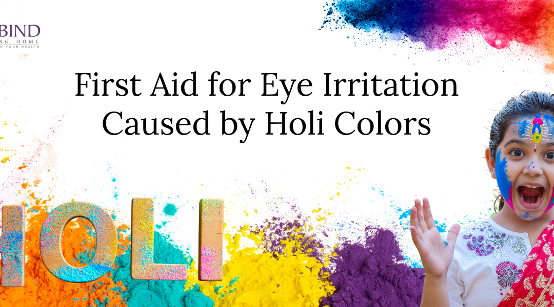 Holi Eye Care: First Aid Tips to Protect Your Vision