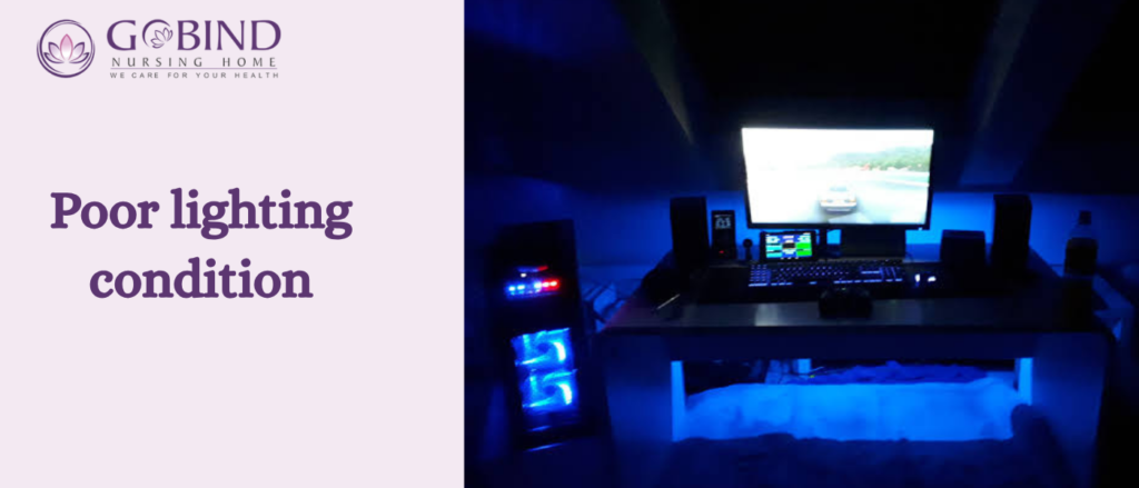Gaming in a dark room may create a dramatic atmosphere, but it can increase eye strain.